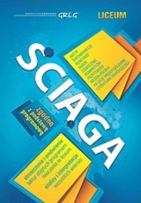 Ściąga - liceum GREG. Autor: Wojnar Bogumiła, Dorota Stopka, Dariusz Pietrzyk. SmakLiter.pl Okładka książki Ściąga - liceum GREG