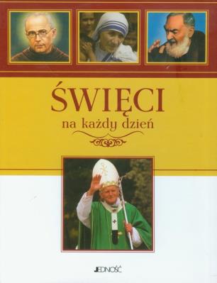 Święci na każdy dzień (wydanie w ozdobnym etui). Autor: Praca zbiorowa pod red. Antonio Tarzia. SmakLiter.pl Okładka książki Święci na każdy dzień (wydanie w ozdobnym etui)