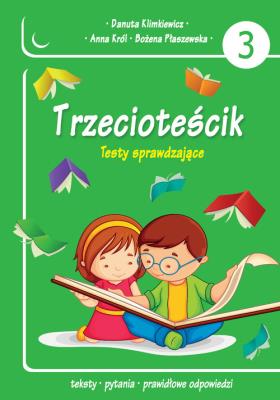 Trzecioteścik. Testy sprawdzające SKRZAT. Autor: Danuta Klimkiewicz, Płaszewska Bożena. SmakLiter.pl Okładka książki Trzecioteścik. Testy sprawdzające SKRZAT