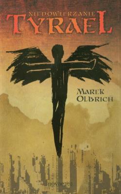 Okładka książki Tyrael tom 1 Niedowierzanie