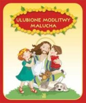Ulubione modlitwy malucha WDS. Autor: Skarżyńska Ewa. SmakLiter.pl Okładka książki Ulubione modlitwy malucha WDS