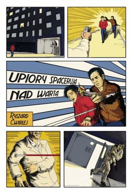 Upiory spacerują nad Wartą. Autor: Ćwirlej Ryszard. SmakLiter.pl Okładka książki Upiory spacerują nad Wartą