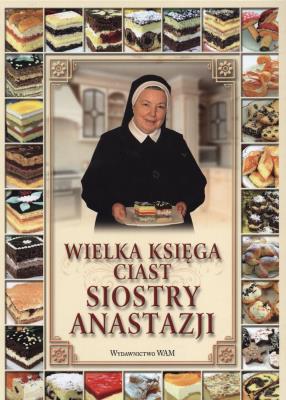 Okładka książki Wielka księga ciast siostry Anastazji