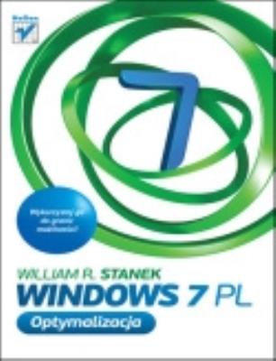 Windows 7 PL Optymalizacja. Autor: Stanek William R.. SmakLiter.pl Okładka książki Windows 7 PL Optymalizacja
