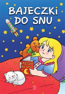 Bajeczki do snu SBM. Autor: Stolarczyk Sylwia. SmakLiter.pl Okładka książki Bajeczki do snu SBM