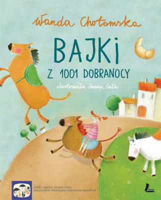 Bajki z 1001 Dobranocy. Autor: Wanda Chotomska. SmakLiter.pl Okładka książki Bajki z 1001 Dobranocy