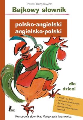 Okładka książki Bajkowy słownik polsko-angielski, angielsko-polski