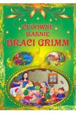 Okładka książki Cudowne baśnie Braci Grimm FENIX