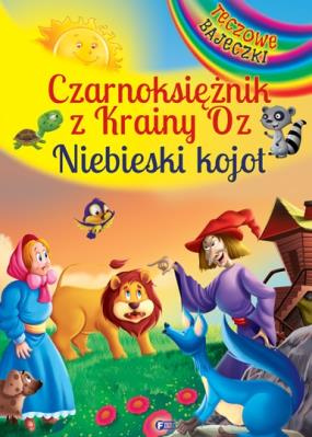 Okładka książki Czarnoksiężnik z Krainy Oz i Niebieski Kojot