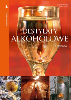 Okładka książki Destylaty alkoholowe z owoców