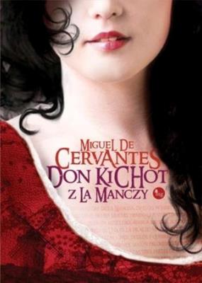 Don Kichot z la Manchy. Autor: Miguel de Cervantes. SmakLiter.pl Okładka książki Don Kichot z la Manchy