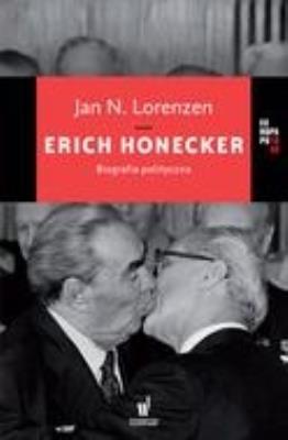 Okładka książki Erich Honecker. Biografia polityczna