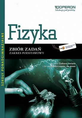 Fizyka LO zbiór zadań ZP w.2013 OPERON. Autor: Ogaza Adam. SmakLiter.pl Okładka książki Fizyka LO zbiór zadań ZP w.2013 OPERON