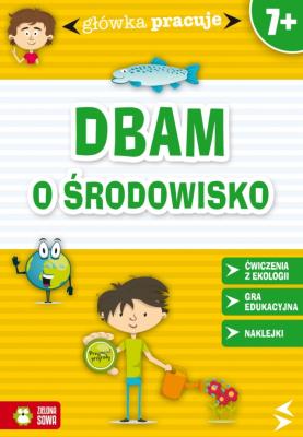 Okładka książki Główka pracuje. Dbam o środowisko