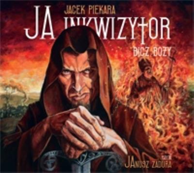 Ja, inkwizytor. Bicz Boży audiobook. Autor: Jacek Piekara. SmakLiter.pl Okładka książki Ja, inkwizytor. Bicz Boży audiobook