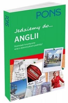 Jedziemy do Anglii. Rozmówki turystyczne PONS. Autor: Opracowanie zbiorowe. SmakLiter.pl Okładka książki Jedziemy do Anglii. Rozmówki turystyczne PONS