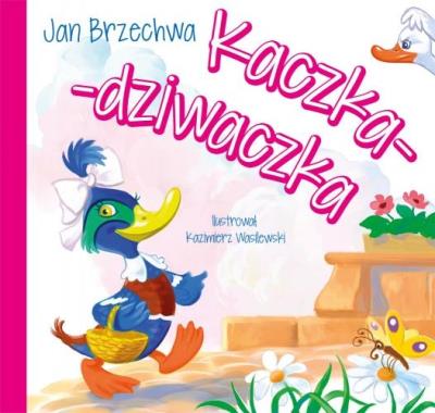 Okładka książki Kaczka-dziwaczka - Jan Brzechwa TW