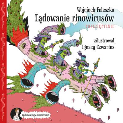 Lądowanie rinowirusów. Przeziębienie. Autor: Feleszko Wojciech. SmakLiter.pl Okładka książki Lądowanie rinowirusów. Przeziębienie