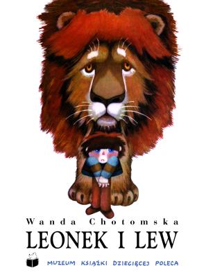 Leonek i lew. Autor: Wanda Chotomska. SmakLiter.pl Okładka książki Leonek i lew
