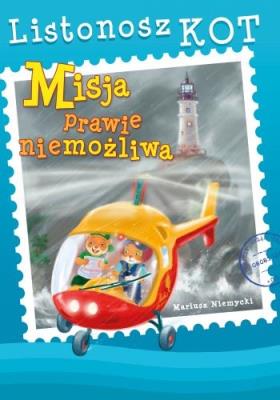Listonosz Kot. Misja prawie niemożliwa. Autor: Mariusz Niemycki. SmakLiter.pl Okładka książki Listonosz Kot. Misja prawie niemożliwa