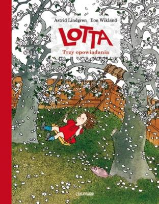 Lotta trzy opowiadania. Autor: Lindgren Astrid. SmakLiter.pl Okładka książki Lotta trzy opowiadania