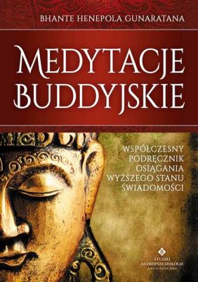 Okładka książki Medytacje buddyjskie. Współczesny podręcznik...