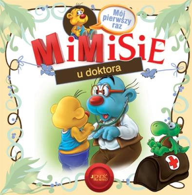 Mimisie u doktora. Autor: Dorota Skwark. SmakLiter.pl Okładka książki Mimisie u doktora