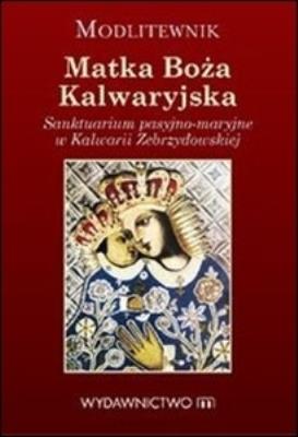 Okładka książki Modlitewnik Matka Boża Kalwaryjska