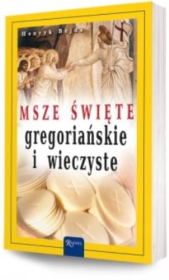 Okładka książki Msze Święte gregoriańskie i wieczyste