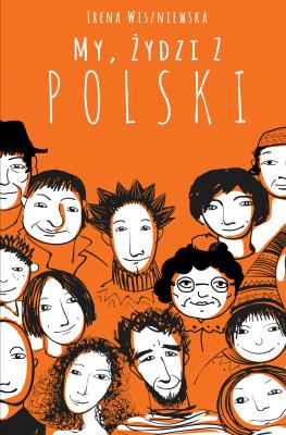 My, Żydzi z Polski. Autor: Irena Wiszniewska. SmakLiter.pl Okładka książki My, Żydzi z Polski