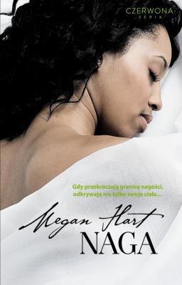 Naga - Megan Hart. Autor: Megan Hart. SmakLiter.pl Okładka książki Naga - Megan Hart