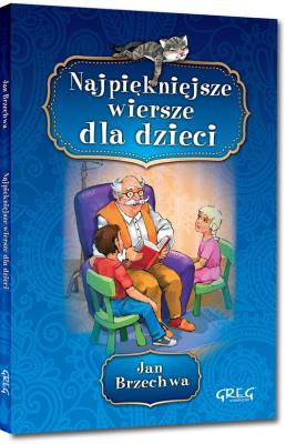 Najpiękniejsze wiersze dla dzieci BR GREG. Autor: Jan Brzechwa. SmakLiter.pl Okładka książki Najpiękniejsze wiersze dla dzieci BR GREG