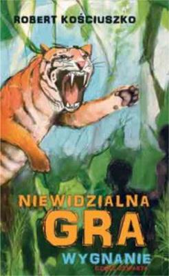 Okładka książki Niewidzialna gra. Część IV. Wygnanie