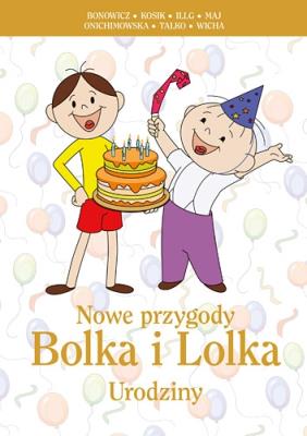 Okładka książki Nowe przygody Bolka i Lolka Urodziny