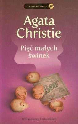 Pięć małych świnek. Autor: Agatha Christie. SmakLiter.pl Okładka książki Pięć małych świnek