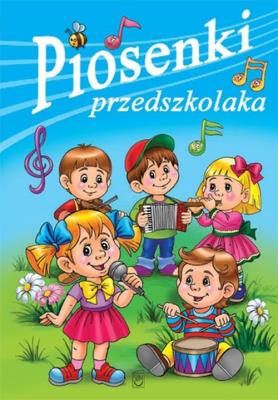 Piosenki przedszkolaka SBM. Autor: Różni Autorzy. SmakLiter.pl Okładka książki Piosenki przedszkolaka SBM