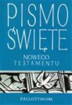 Pismo Święte Nowego Testamentu mały format BR. Autor:   Praca zbiorowa. SmakLiter.pl Okładka książki Pismo Święte Nowego Testamentu mały format BR
