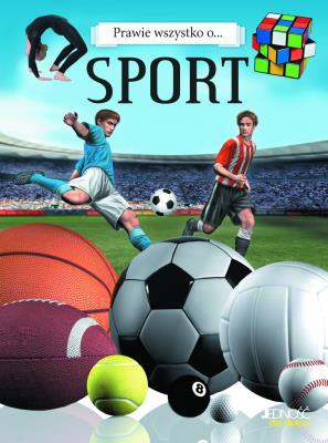 Okładka książki Prawie wszystko o... Sport