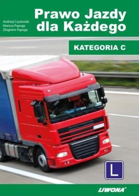 Okładka książki Prawo Jazdy dla Każdego kat. C wyd.2013