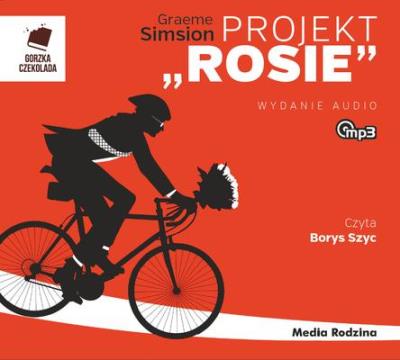 Projekt Rosie. Audiobook. Autor: Graeme Simsion. SmakLiter.pl Okładka książki Projekt Rosie. Audiobook