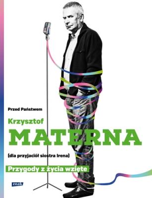 Przed Państwem Krzysztof Materna.... Autor: Krzysztof Materna, Szarejko Marta. SmakLiter.pl Okładka książki Przed Państwem Krzysztof Materna...
