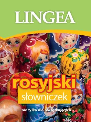 Rosyjski słowniczek Lingea. Autor: Opracowanie zbiorowe. SmakLiter.pl Okładka książki Rosyjski słowniczek Lingea