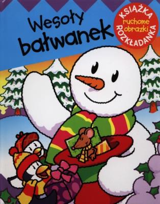 Okładka książki Ruchome obrazki - Wesoły Bałwanek