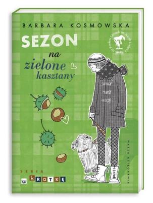 Okładka książki Sezon na zielone kasztany