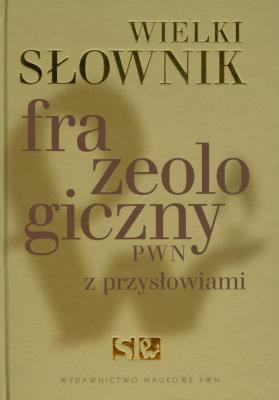 Okładka książki Słownik frazeologiczny wielki + CD TW