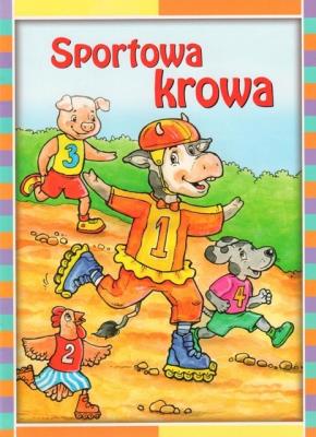Sportowa Krowa. Autor: Dorota Skwark. SmakLiter.pl Okładka książki Sportowa Krowa