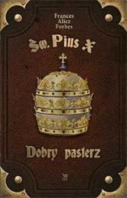 Okładka książki Św. Pius X. Dobry pasterz