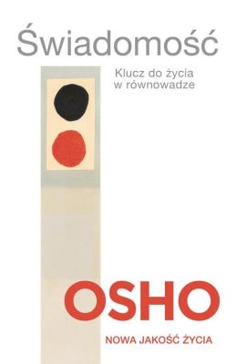 Okładka książki Świadomość. Klucz do życia w równowadze OSHO