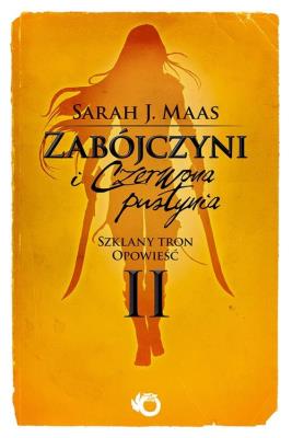 Szklany Tron. Opowieść 2. Zabójczyni i Czerwona... Autor: Sarah J. Maas. SmakLiter.pl Okładka książki Szklany Tron. Opowieść 2. Zabójczyni i Czerwona..