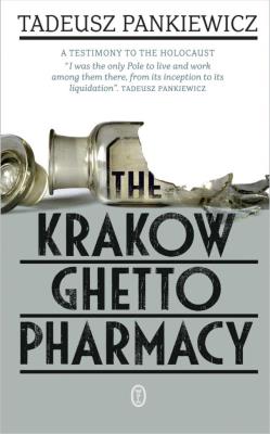 Okładka książki The Krakow Ghetto Pharmacy